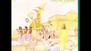 Keith Green – The Victor