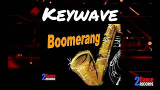Keywave - Boomerang (Radio Edit)