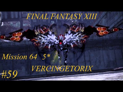 Final Fantasy XIII Full Walkthrough - Part 59 - Vercingetorix Mission 64