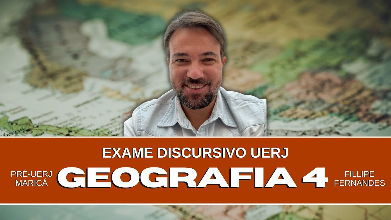 Aula 4 de Geografia (Exame Discursivo UERJ) com Fillipe Fernandes - 07/10/2024