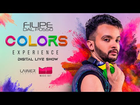 DJ Filipe Dal Posso | Colors Experience (Digital Live Show)