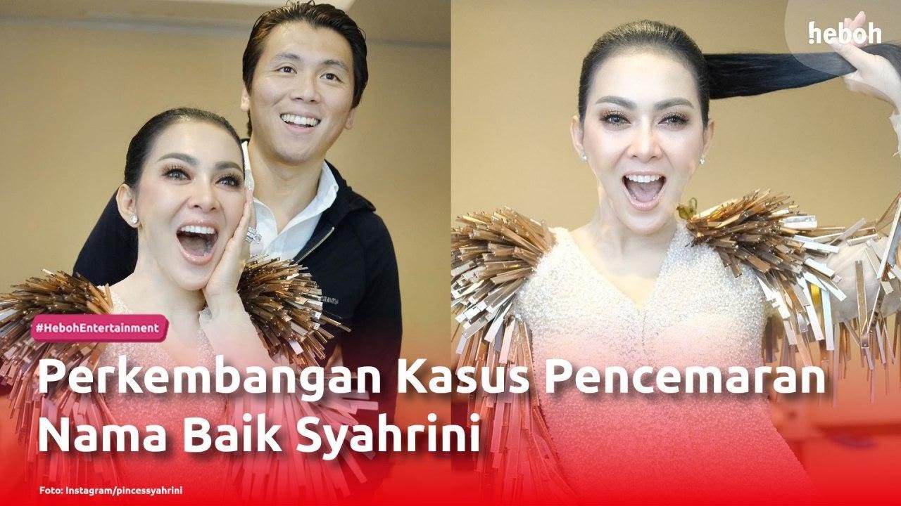 Perkembangan Kasus Pencemaran Nama Baik Syahrini