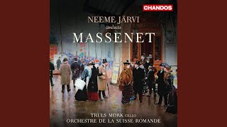 Massenet; Jarvi, Truls Mork, Orchestre de la Suisse Romande - Le Dernier Sommeil de la Vierge video
