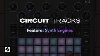 Video thumbnail for Circuit Tracks - Synth Engines // Novation by Novation