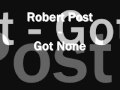 Robert Post - Got None