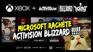 MICROSOFT RACHÈTE ACTIVISION BLIZZARD !!!!! 😱😱 QUEL IMPACT POUR BLIZZARD ?