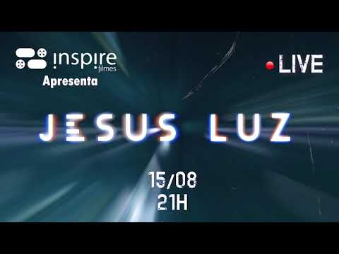 JESUS LUZ - Teaser Live 15/08