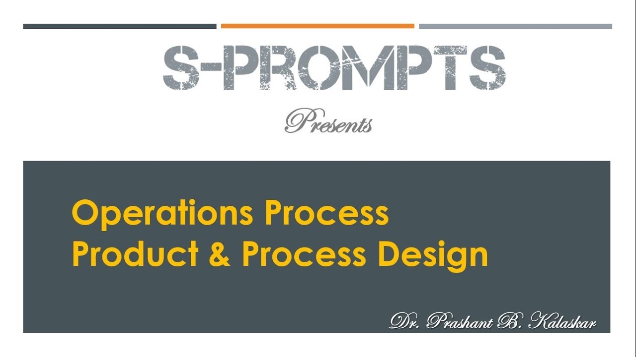 Operation Process Product and Process Design