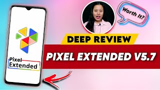 Pixel Extended V5.7 : Deep Review || New Features, Performance,Bugs || Craxoid