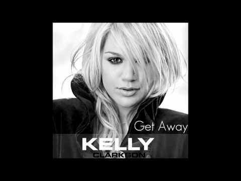Kelly Clarkson Get Away Lyrics