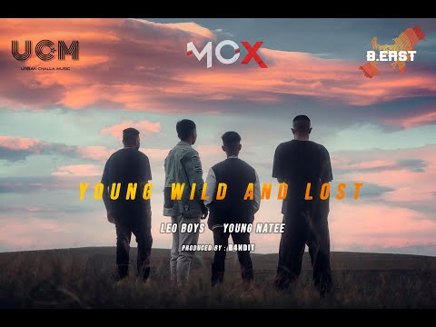 Leo Boys X Youngg Natee - Young Wild and Lost | Prod by B4NDIT | UCM INDIA | MOX | Shillong Hip-Hop