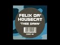 Felix Da Housecat - Thee Dawn
