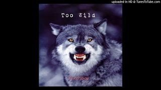 Too wild - Dutchboy