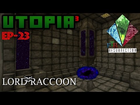 Utopia³ Resurrection - S4E23 - Minecraft [FTB] - Its the end of the world as we know it!