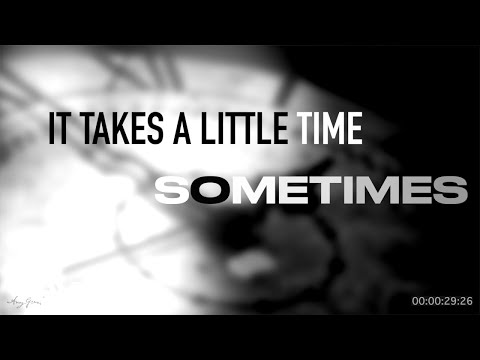 Takes a little time - Amy Grant