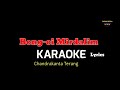 Bong oi Mirdalim Karaoke With Lyrics || Chandrakanta Terang || Karbi Song