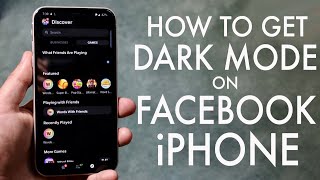 GET Dark Mode On FACEBOOK On Any iPhone!