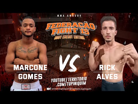 Rick Alves vs Marcone - Federação Fight 15 Body Energy Edition