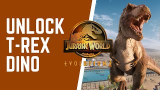 UNLOCK T-REX quick | Jurassic World Evolution 2