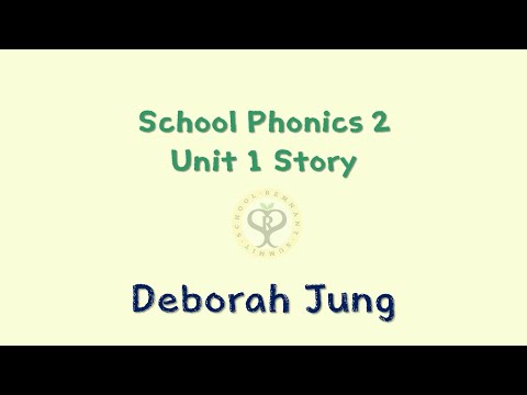 21.04.26 School Phonics 2 Unit 1 Story_ Deborah Jung
