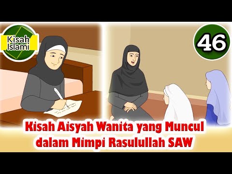 Prophet Muhammad SAW part 46 – Aisha, the Woman Who Appeared in the Prophet's Dream - Islamic Sto...
