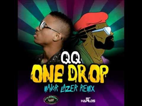 QQ - One Drop (Major Lazer Remix) (Official Audio) | 21stHapilos