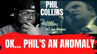 First Time Hearing Phil Collins - I Don&#39;t Care Anymore