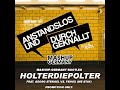 Anstandslos & Durchgeknallt ft. Georg Stengel & Fenox - Holterdiepolter (Mashup-Germany Bootleg) Anstandslos & Durchgeknallt ft. Georg Stengel & Fenox - Holterdiepolter (Mashup-Germany Bootleg)