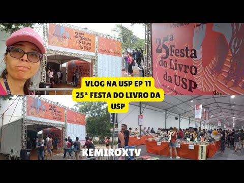 Vlog na 25ª Festa do Livro da USP ep 11 | Kemiroxtv