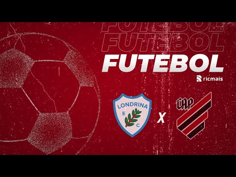 LONDRINA x ATHLETICO-PR - AO VIVO | QUARTAS DE FINAL - CAMPEONATO PARANAENSE 2020