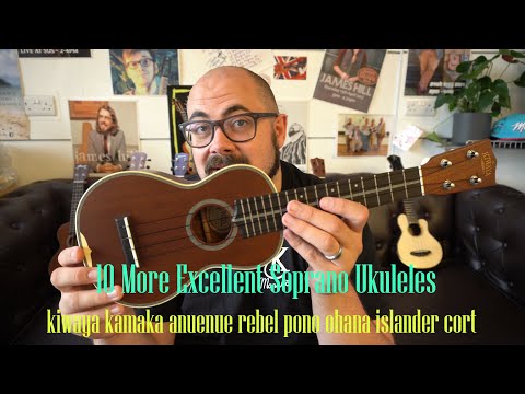 10 EXCELLENT SOPRANO UKULELES - Kiwaya, Kamaka, Pono, Ohana, Rebel, AnueNue and more