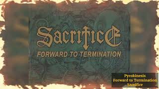 Pyrokinesis - Forward to Termination - Sacrifice
