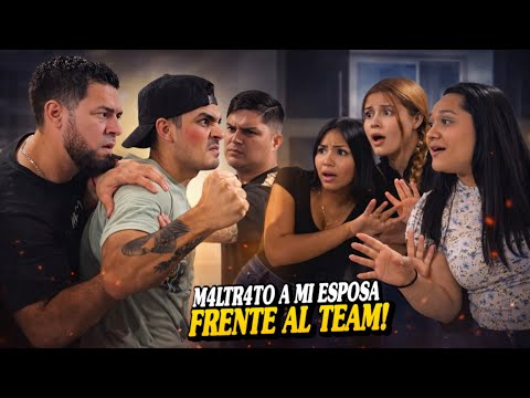 M4LTR4TO A MI ESPOSA ENFRENTE DEL TEAM SOY EL WALTER | Asi reaccionaron