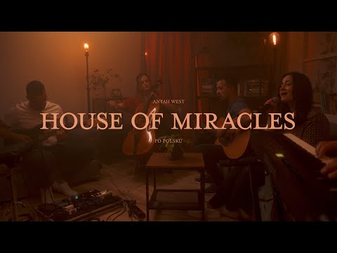 HOUSE OF MIRACLES //Anyah West & Friends // Brandon Lake - Cover PL