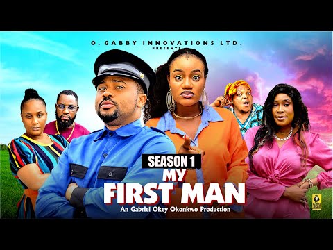 MY FIRST MAN (SEASON 1) - 2025 Latest Nigerian Nollywood Movie ||Trending Nollywood Movie