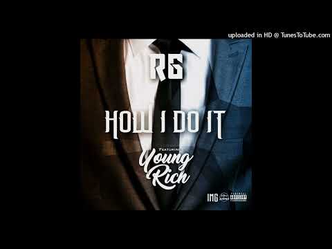 RGeezy - How I Do It (Feat. Young Rich) (Prod. Krimson Beats)