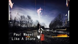 Paul Maged - Like a Stone (Official Music Video)