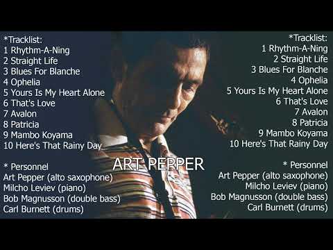 ART PEPPER GREATEST HITS - ART PEPPER BEST SONGS EVER