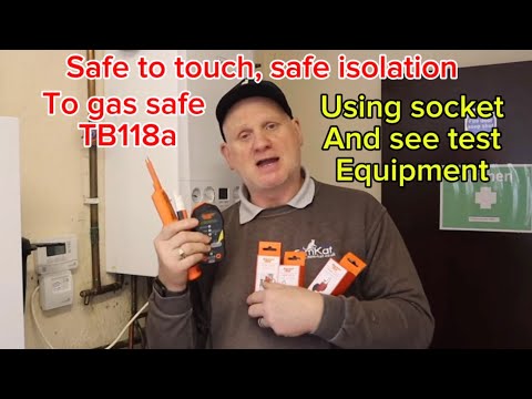 Using socket and see electrical  test equipment to carry out  safe isolation to Gas safe TB118a.