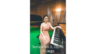 Sonata No.3 Op.58 III.Largo : Frédéric Chopin