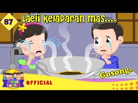 Masakan Jamal Gosong - Laeli Menangis Karena Kelaparan-Jamal Laeli Series Official - Dolant Kreatif