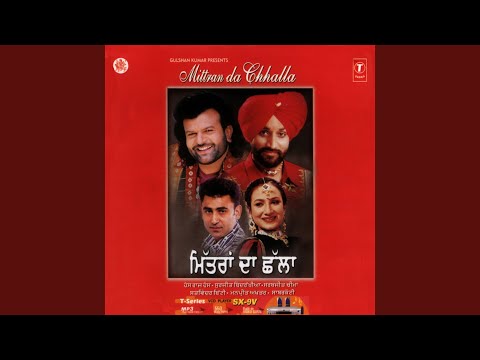 Mittran Da Chhalla — watch video