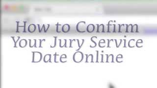 Chapter 3: How to Confirm Jury Service Online