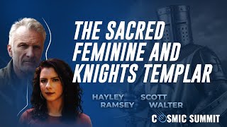 Ms. Hayley Ramsey and Mr. Scott Wolter: The Sacred Feminine and Knights Templar