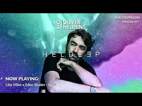 Oliver Heldens - Heldeep Radio #477