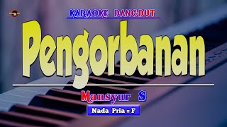 Download lagu Pengorbanan Karaoke - Mansyur S mp3