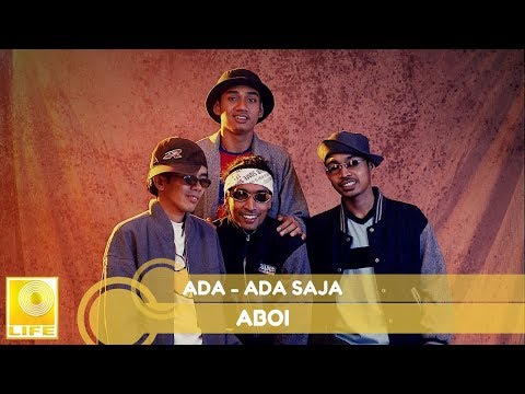 Aboi - Ada-Ada Saja (Offical Audio)