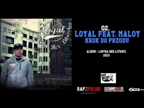 02.  Loyal feat Maloy - Krok Do Przodu