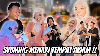 SYUMINGG BUAT PART TIME DANCE PUBLIC !! SYURA TEGUR ORANG AWAM !!