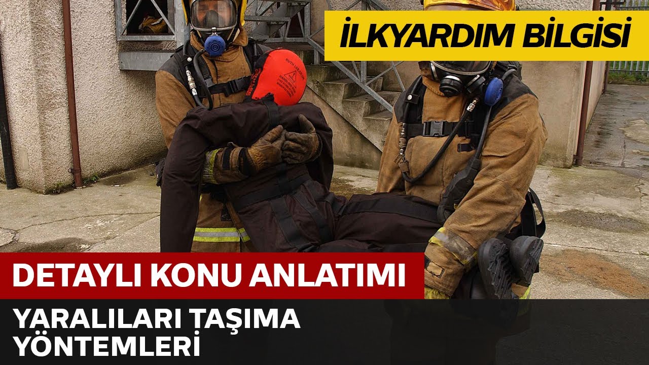 Yaralıları Taşıma Yöntemleri